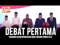 DEBAT PERTAMA PASANGAN CALON PRESIDEN DAN WAKIL PRESIDEN PEMILU 2019
