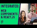 Integrating Web Components with React js - Time To React