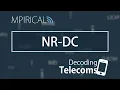 NR-DC - Decoding Telecoms