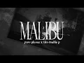 malibú - Peso Pluma & Tito Double P (Lyric Video)