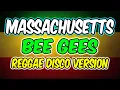 Download Lagu MASSACHUSETTS - BEE GEES SONG - REGGAE DISCO MIX VERSION 2025 - DJMAR DISCO TRAXX