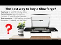 The best way to buy a Glowforge Complete Details