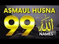 Lagu 99 Names of ALLAH ASMAUL HUSNA اسماء الله الحسنی in Peaceful Voice By Muhammad Wajeeh