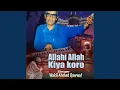 Download Lagu Allahi Allah Kiya koro