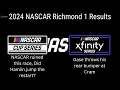2024 NASCAR Richmond 1 Results Cup Xfinity