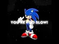 Download Lagu YOU'RE TOO SLOW 🗣️🗣️🔥🔥‼️💯💯 #sonicthehedgehog #odetari #sonic
