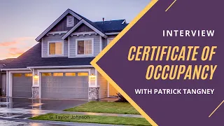Certificate of Occupancy the Ins and the Outs