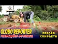 Lagu GLOBO REPÓRTER - Expedição pelas Plantações do Brasil! (05/12/2025)
