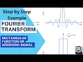 How to find Fourier Transform of Rectangular Function Pulse Function Rect Function