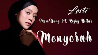 Lesti, Mom Uung Ft. Rizky Billar - Menyerah |lagu lirik