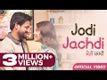 Download Lagu Jodi Jachdi (officiële video) Sajjan Adeeb | Geet Goraaya | Vicky Dhaliwal | Nieuwste Punjabi-lied 2024