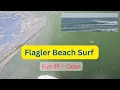 Flagler Beach Pier Surf Session 2-3ft Clean Conditions