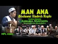 Download Lagu Man Ana Enak Di Telinga Sholawat Hadroh Modern (Hadroh Koplo Majalengka) Ahbabul Musthofa