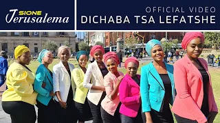 Download SIONE JERUSALEMA - Dichaba Tsa Lefatshe (Official Video) MP3