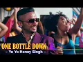 One Bottle Down Full Song : Yo Yo Honey Singh | Lil Golu | TSC