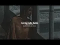 Download Lagu Bol Na Halke Halke [Slowed+Reverb] | Rahat Fateh Ali Khan | 