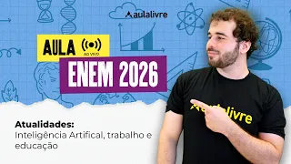 Atualidades: Inteligência Artifical, trabalho e educação