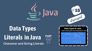 Data Type - Literals in Java Part2 Java Character and String Literals with Example