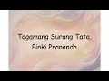 Lagu Tagamang Surang Tata, Pinki Prananda | Lyrics Video