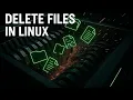How to delete files or directories in Linux with the rm command