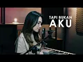 Download Lagu TAPI BUKAN AKU - Kerispatih - Ribka Angelica \u0026 Rusdi Cover