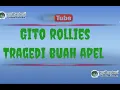 Download Lagu karaoke gito rollies - tragedi buah apel