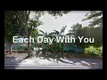 Each Day With You (Lyrics) - Martin Nievera