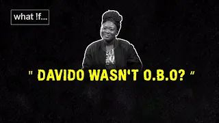 what if davido wasnt obo would his music career have made it this far pulse tv