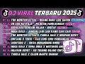 Lagu DJ TIKTOK TERBARU 2025🎵DJ TOR MONITOR KETUA - ORANG BARU LEBE GACOR🎵DJ SO ASU NAYKILLA || FULL ALBUM