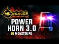 Download Lagu 🚨 Power Horn 3.0 _ Compilation Mix _ Dj Monster PS