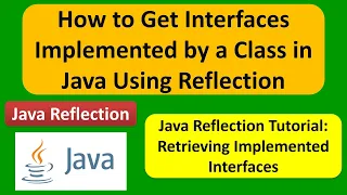 How to Get Interfaces Implemented by a Class in Java Using Reflection Reflection in java