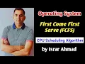 FCFS First Come First Serve CPU Scheduling Algorithm with Example Operating System Tackle Study