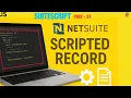 SuiteScript Tutorial - Scripted Records SuiteScript NetSuite