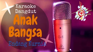 Download Karaoke Anak Bangsa - Endang Kurnia (Karaoke Dangdut Lirik Tanpa Vocal) MP3