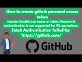 Solved remote Invalid username or token Password authentication is not supported