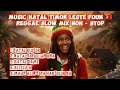 Lagu Natal Klosok 🎄 - LAGU REGGAE NATAL TIMOR LESTE FOUN 2025 🇹🇱 FULL BASS (Nonstop)