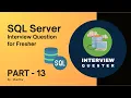 SQL SERVER FOR FRESHERS PART - 13
