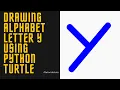 Drawing Alphabet Letter Y USING Python Turtle Tutorials Tuts