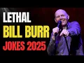 Bill Burr s Most LETHAL Jokes Ever - Savage Comedy Compilation 2025