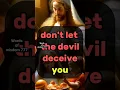Download Lagu Don't let the devil deceive you #shorts #shortvideo #viral