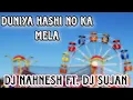 Lagu Duniya Hasino Ka Mela Band Party Dj Naynesh Ft. Dj Sujal @djnaynesh553