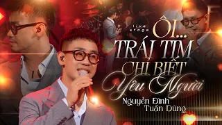 Ôi trái tim chỉ biết yêu người