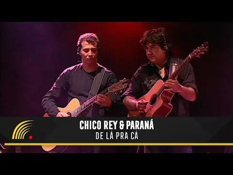 Download MP3 Chico Rey & Paraná - De Lá pra Cá - Ao Vivo Vol 1