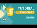 Tutorial JavaScript Dasar - Tipe Data