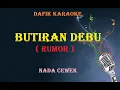 Download Lagu Butiran Debu (Karaoke) Rumor / nada cewek C