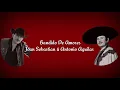 BANDIDO DE AMORES [LETRA] - JOAN SEBASTIAN & ANTONIO AGUILAR