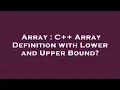 Array C Array Definition with Lower and Upper Bound