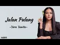 Download Lagu Yura Yunita - Jalan Pulang | Lirik Lagu
