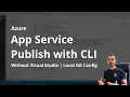 How to Deploy App Service in Azure using CLI
