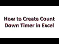 How to Create Count Down Timer in Microsoft Excel